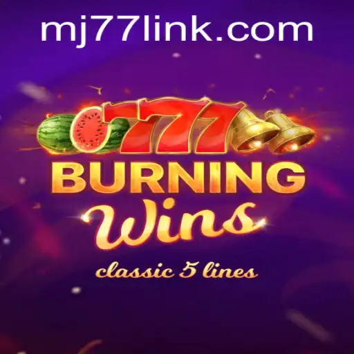 Discover the Exciting World of BurningWins: The MJ77 Gaming Phenomenon